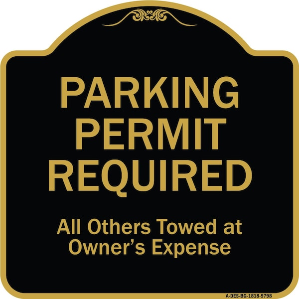 Designer Series-Parking Permit Required All Others Towed Owners Expense, 18" L, 18" H, BG-1818-9798